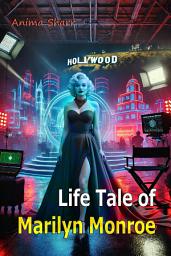 Icon image Life Tale of Marilyn Monroe