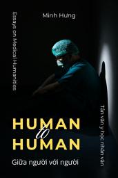 Icon image Human to Human: Giữa người với người