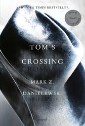 Icon image Tom's Crossing: A Novel