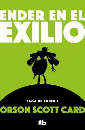 Icon image Ender en el exilio (Saga de Ender 5)