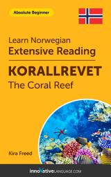 Icon image Norwegian Extensive Reading: THE CORAL REEF: Level 1