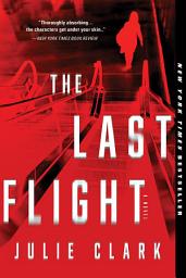 Icon image The Last Flight: A Novel