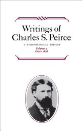 Icon image Writings of Charles S. Peirce: Volume 3, 1872–1878: A Chronological Edition