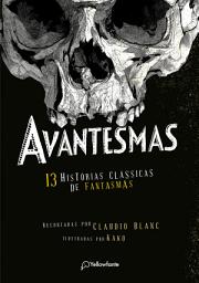 Icon image Avantesmas: 13 histórias clássicas de fantasmas