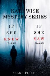 Icon image A Kate Wise Mystery Bundle: If She Knew (#1) and If She Saw (#2)