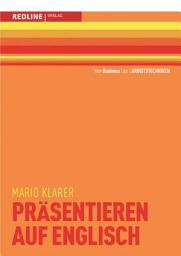 Icon image Präsentieren auf Englisch: überzeugender Auftritt / treffende Formulierungen / klare Visualisierung