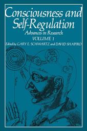Icon image Consciousness and Self-Regulation: Advances in Research Volume 1