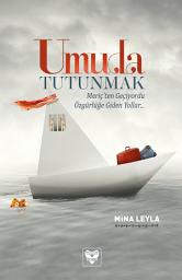 Icon image UMUDA TUTUNMAK: Meriç’ten Geçiyordu Özgürlüğe Giden Yollar...