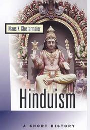 Icon image Hinduism: A Short History