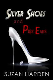 Icon image Silver Shoes and Pigs' Ears