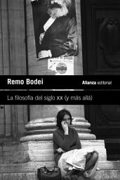 Icon image La filosofía del siglo XX (y más allá)