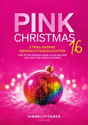 Icon image Pink Christmas 16: Etwas andere Weihnachtsgeschichten