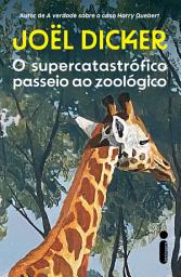 Icon image O supercatastrófico passeio ao zoológico