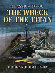 Icon image The Wreck of the Titan