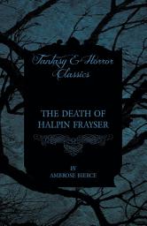 Icon image The Death of Halpin Frayser