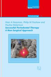 Icon image Successful Periodontal Therapy: A Non-Surgical Approach