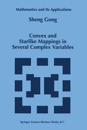 Icon image Convex and Starlike Mappings in Several Complex Variables