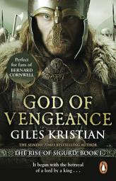 Icon image God of Vengeance: A thrilling, action-packed Viking saga from bestselling author Giles Kristian