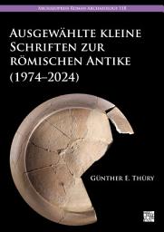 Icon image Ausgewählte kleine Schriften zur römischen Antike (1974–2024)