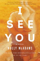 Icon image I See You: A Novel