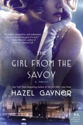Icon image The Girl from The Savoy: A Novel