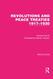 Icon image Revolutions and Peace Treaties 1917–1920