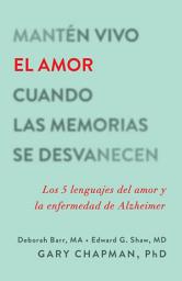 Icon image Mantén vivo el amor cuando las memorias se desvanecen