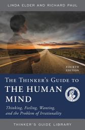Icon image The Thinker's Guide to the Human Mind: Thinking, Feeling, Wanting, and the Problem of Irrationality, Edition 4