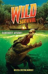 Icon image Crocodile Rescue! (Wild Survival #1)