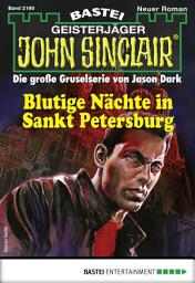 Icon image John Sinclair 2190: Blutige Nächte in Sankt Petersburg