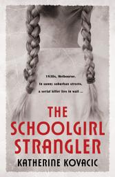 Icon image The Schoolgirl Strangler