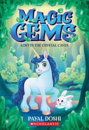 Icon image Lost in the Crystal Caves (Magic Gems #2)