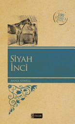 Icon image Siyah İnci: Bir Atın Hayat Hikayesi