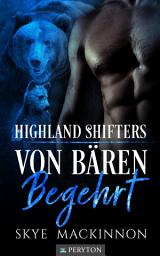 Icon image Von Bären Begehrt: Reverse Harem Gestaltwandler Shifter Paranormal Romance