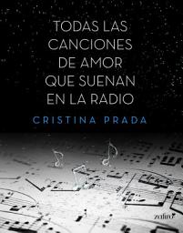 Icon image Todas las canciones de amor que suenan en la radio