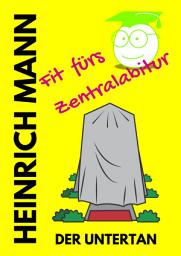 Icon image Der Untertan: Fit fürs Zentralabitur
