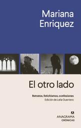 Icon image El otro lado: Ocho crónicas contra el cinismo en latinoamérica