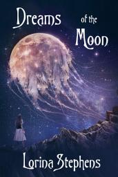 Icon image Dreams of the Moon