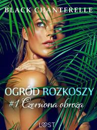 Icon image Ogród rozkoszy 1: Czerwona obroża - opowiadanie erotyczne: Tom 1