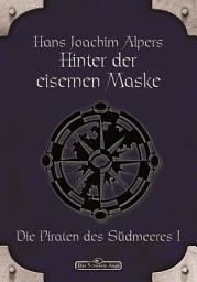 Icon image DSA 15: Hinter der Eisernen Maske: Das Schwarze Auge Roman Nr. 15