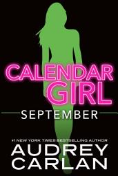 Icon image September: Calendar Girl Book 9