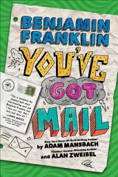 Icon image Benjamin Franklin: You've Got Mail