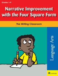Icon image Narrative Improvement with the Four Square Form: The Writing Classroom