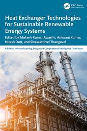 Icon image Heat Exchanger Technologies for Sustainable Renewable Energy Systems