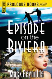 Icon image Episode on the Riviera