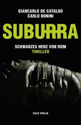 Icon image Suburra: Schwarzes Herz von Rom. Thriller