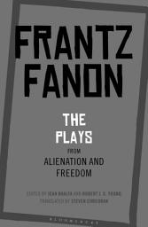 Icon image The Plays from Alienation and Freedom