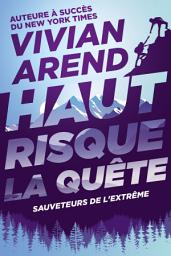 Icon image Haut Risque : La Quête