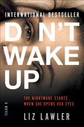Icon image Don't Wake Up: A Novel
