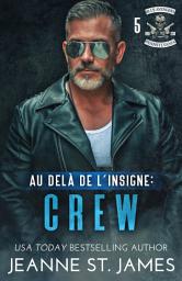 Icon image Au-delà de l'insigne: Crew